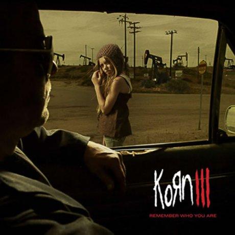 Korn III Remember Who You Are