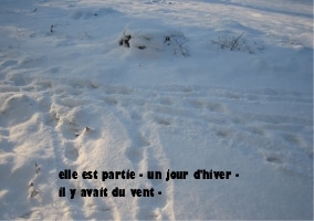 Elle est partie—un jour d’hiver——il y avait du vent—-